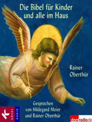 cover image of Die Bibel für Kinder und alle im Haus